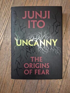 Uncanny The Origins of Fear - Junji Ito